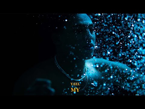 YAEL - MY |Official Video|