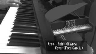 Area -  Spirit of area (Cover Piano Fred Garcia)