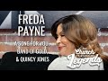 LEGENDS | Freda Payne: A Song for You, Band of Gold, & Quincy Jones