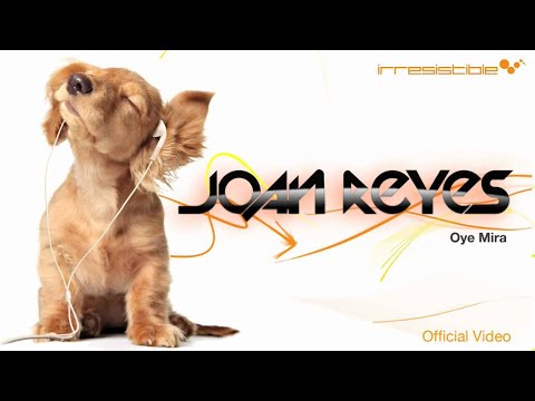 JOAN REYES - Oye mira - original extended (Official Video)
