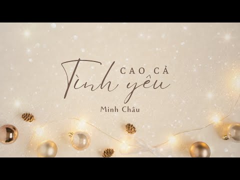 Tình yêu cao cả - Minh Châu