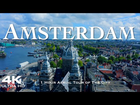 AMSTERDAM 2026 Netherlands 🇳🇱 1 Hour 4K Drone Aerial Relaxation Film |  NETHERLANDS NEDERLAND