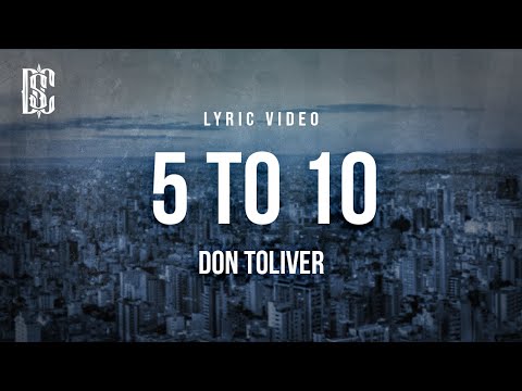 Don Toliver - 5 To 10 | Lyrics