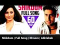 Shikdum Full Song Dhoom Abhishek Bachchan Rimi Sen Shaan Shreya Ghoshal Pritam Sameer