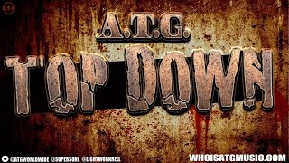 A.T.G. (AGAINST THE GRAIN) - TOP DOWN