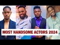 15 Most Handsome Actors In Nigeria Nollywood 2024