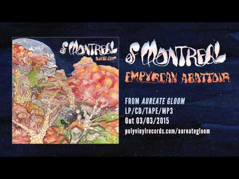 of Montreal - Empyrean Abattoir [OFFICIAL AUDIO VIDEO]