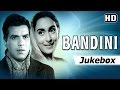 Bandini All Songs Dharmendra Nutan Ashok Kumar S D Burman Hits