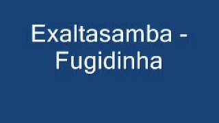 Exaltasamba - Fugidinha