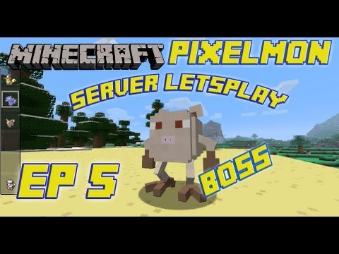 Minecraft- Pixelmon Littlelizard Server Letsplay! ep.5 BOSS FINALY