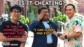 Is It Considered Cheating + Relationship Dilemma Questions | Asking Singaporeans | Street Interview