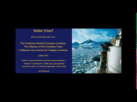Walter Scharf: Themes from The Undersea World of Jacques Cousteau (1968-1976)