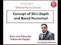 Concept Of Skin Depth And Numerical Pathaniasir