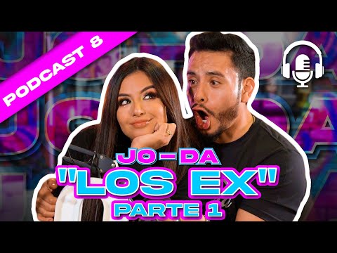 JO-DA❤️- 🥵THE EXS - PODCAST 8