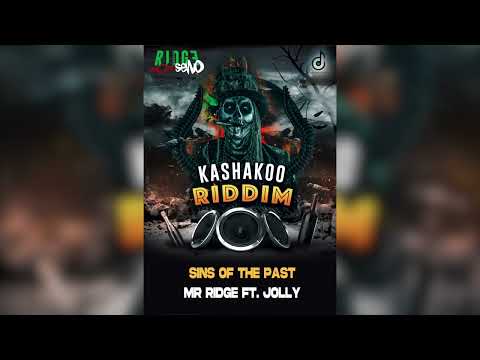 Mr Ridge ft. Burn Brain Jolly - Sins of the Past (Kashakoo Riddim)