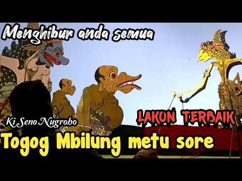 Togog mbilung metu sore, Lucu Sampek akhir | Ki Seno Nugroho