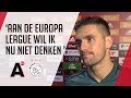Dusan Tadic nog altijd verdrietig na uitschakeling Champions League