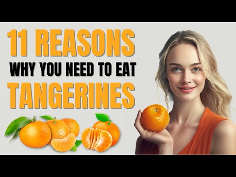 Tangerine Benefits | 11 Amazing Health Benefits of Tangerines