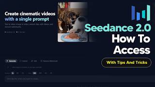 Where To Access SeeDance 2 - Updated Guide With Tips And Tricks