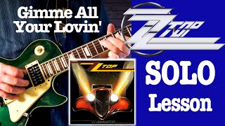 Gimme All Your Lovin Solo Lesson - ZZ Top - Billy Gibbons Guitar Lesson