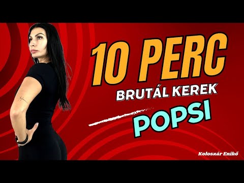 10 PERC / BRUTÁL KEREK POPSI / ESZKÖZÖK NÉLKÜL / KOLOSZÁR ENIKŐ