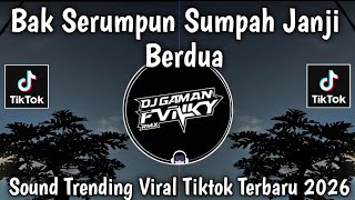 Download lagu BAK SERUMPUN SUMPAH JANJI BERDUA - MIMPI MANIS - SOUND TRENDING || VIRAL TIKTOK TERBARU 2026 mp3