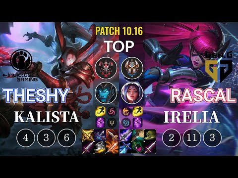 IG TheShy Kalista vs GEN Rascal Irelia Top - KR Patch 10.16