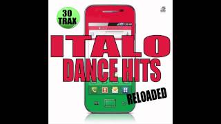 Italo Dance Hits Reloaded