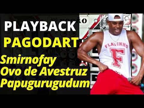 PLAYBACK SMIRNOFAY, OVO DE AVESTRUZ • BLOCO PAGODART • @BandaPagodartOficial - KARAOKÊ INSTRUMENTAL