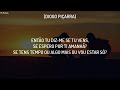 DIOGO PIÇARRA - NADA É PARA SEMPRE FEAT VITOR KLEY (Letra)