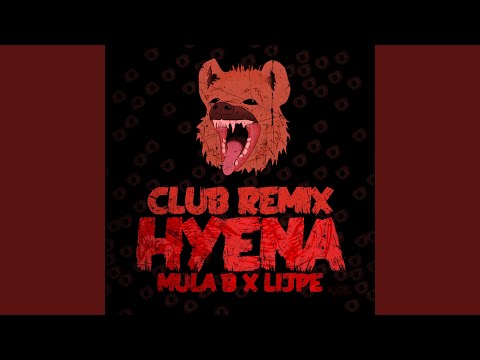 Hyena (feat. Lijpe) (Club Remix)