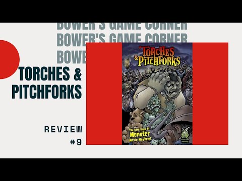 Bower's Game Corner: Torches & Pitchforks review