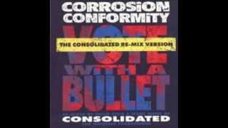 Corrosion of Conformity, Vote With a Bullet   Consolidated remix