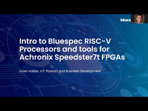 Master RISC-V Processors with Bluespec for Achronix FPGAs | Complete Guide & Insights