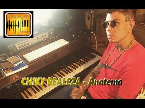 Chiky Realeza - Anatema