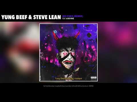Yung Beef & Steve Lean - No Fuks Remix (feat. 6ix9ine) (Audio Oficial)