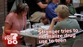 Stranger tries to normalize drug use to teen