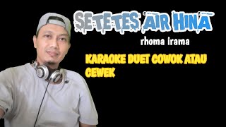 Download lagu SETETES AIR HINA||KARAOKE DUET VOCAL COWOK ATAU CEWEK mp3