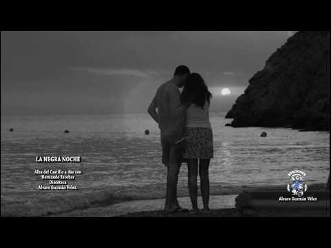 LA NEGRA NOCHE ALBA DEL CASTILLO A DUO CON HERNADO ESCOBAR