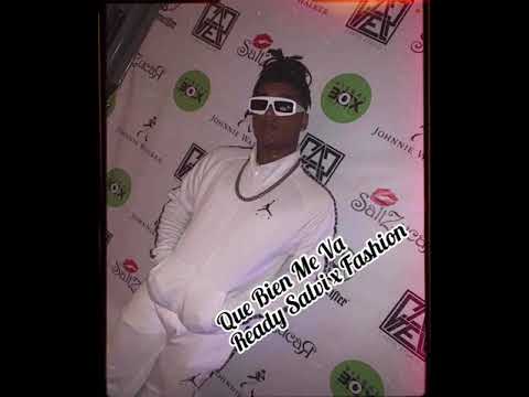 Que Bien Me Va - Ready Salvi ft Fashion