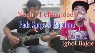 Download lagu Pada Syurga Di Wajahmu Nash   Lefthanded(Cover Guitar & Vocal)#rockmalaysia #rockkapak80an90an mp3
