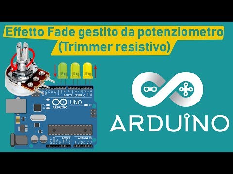 Effetto Fade gestito da potenziometro. Trimmer resistivo. #ARDUINO_5