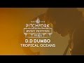 D.D Dumbo | "Tropical Oceans" | Pitchfork ...