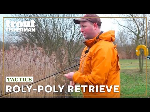 Roly-poly retrieve | Troutmasters