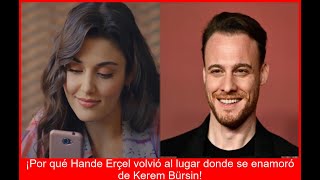 Hande y Kerem Reencuentro secreto El pasado los llama Romance revive