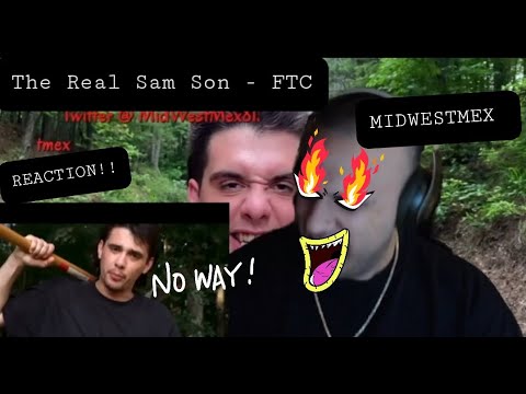 Sam Son - FTC, MidWestMex Reaction! Check This Out!!