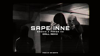 Sape Inne - Smokio x PrasaKG  Drill Remix (Prod By