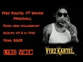 Vybz Kartel Feat Wayne Marshall - New Millennium  (Up 2 Di Time 2003)
