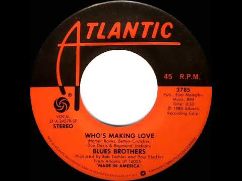 1981 Blues Brothers - Who’s Making Love