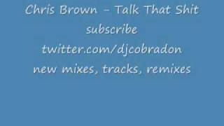 Chris Brown - Talk That Shit CDQ
